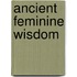 Ancient Feminine Wisdom