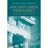 Ancient Greek Democracy by Clive Ed. Robinson