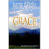 And the Answer Is.Grace door Robert Chase Renfro
