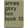 Annes Glory Box Book 10 door Onbekend