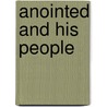 Anointed and His People by Gerbern S. Oegema