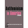 Antifeminism in America door Swanson Gillian