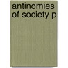 Antinomies Of Society P by Unknown