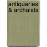 Antiquaries & Archaists door Robert J. Wallis