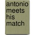 Antonio Meets His Match