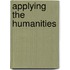 Applying The Humanities