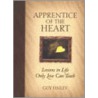 Apprentice of the Heart by Guy Finley