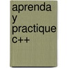 Aprenda y Practique C++ door Kris Jamsa