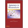 Aptamers in Bioanalysis door Marco Mascini