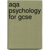 Aqa Psychology For Gcse door Vicky Carrington