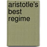 Aristotle's Best Regime door Clifford Angell Bates Jr