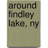 Around Findley Lake, Ny door Randy R. Boerst