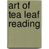 Art Of Tea Leaf Reading