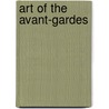 Art Of The Avant-Gardes by Paul Wood
