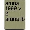 Aruna 1999 V 2 Aruna:lb door Onbekend