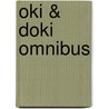 Oki & Doki Omnibus