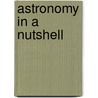 Astronomy In A Nutshell door Garrett Putman Serviss