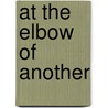 At The Elbow Of Another door Wolff-Michael Roth