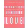 Attracting Genuine Love by Kathlyn Hendricks