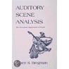 Auditory Scene Analysis door Albert S. Bregman