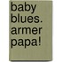 Baby Blues. Armer Papa!