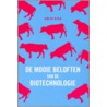 De mooie beloften van de biotechnologie by K. De Rijck