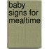 Baby Signs for Mealtime