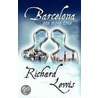 Barcelona One More Time door Richard Lewis