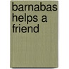 Barnabas Helps a Friend door Royden Lepp