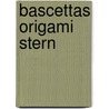 Bascettas Origami Stern door Onbekend