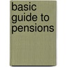 Basic Guide To Pensions door Simon Cann
