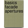 Basics Facade Apertures door Roland Krippner
