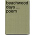 Beachwood Days ... Poem