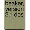 Beaker, Version 2.1 Dos by Joyce Brockwell