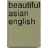 Beautiful Asian English