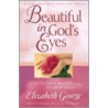Beautiful in God's Eyes by Susan Elizabeth George