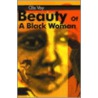 Beauty Of A Black Woman door Ola Vay