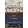 Beauty for Truth's Sake door Stratford Caldecott