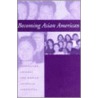 Becoming Asian American door Nazli Kibria