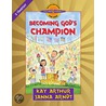 Becoming God's Champion door Kay Arthur