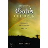 Becoming God's Children door M.D. (Mel D. ). Faber