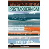 Beginning Postmodernism by Tim Woods