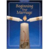 Beginning Your Marriage door John L. Thomas