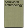 Behavioral Anthropology door Theodore D. Graves