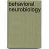 Behavioral Neurobiology door Thomas J. Carew