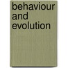 Behaviour And Evolution door P. Ed. Slater