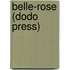 Belle-Rose (Dodo Press)