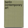 Berlin contemporary art door Steve Schepens
