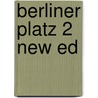 Berliner Platz 2 New Ed by Theo Scherling
