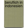 Beruflich in Indonesien door Marlis Martin